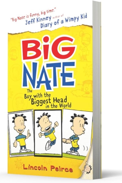 Big Nate: The Boy with the Biggest Head in the World